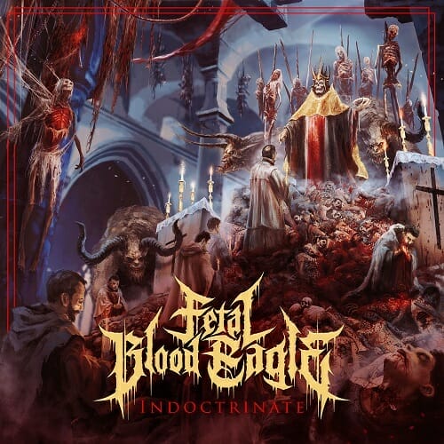 Fetal Blood Eagle - Indoctrinate - Coverartwork