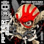 Five Finger Death Punch - AfterLife